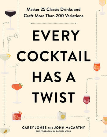 Every Cocktail Has a Twist TR by Carey Jones