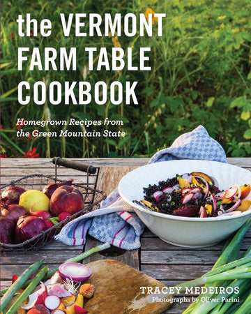 The Vermont Farm Table Cookbook Paperback by Tracey Medeiros