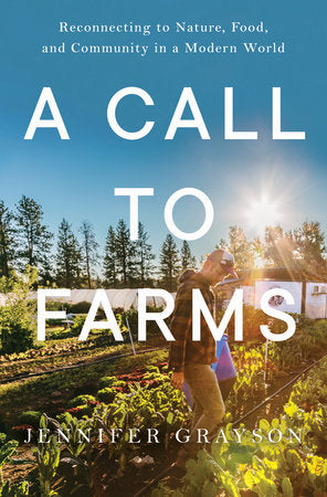A Call to Farms Hardcover by Jennifer Grayson