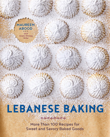 Lebanese Baking Hardcover by Maureen Abood