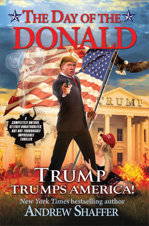 The Day of the Donald Paperback by Andrew Shaffer