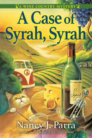 A Case of Syrah, Syrah Paperback by Nancy J. Parra