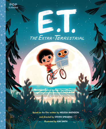 E.T. the Extra-Terrestrial Hardcover by Illustrated by Kim Smith