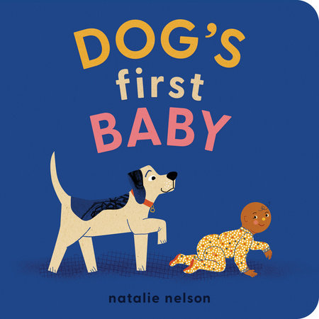 Dog's First Baby EL by Natalie Nelson