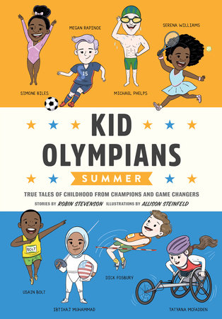 Kid Olympians: Summer Hardcover by Robin Stevenson; illustrated by Allison Steinfeld