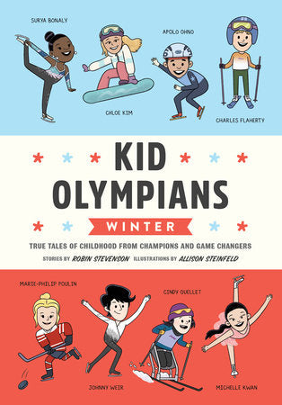 Kid Olympians: Winter Hardcover by Robin Stevenson; illustrated by Allison Steinfeld