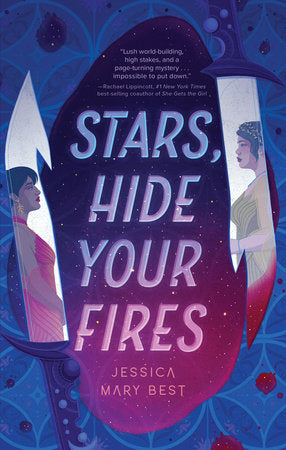Stars, Hide Your Fires Paperback by Jessica Mary Best