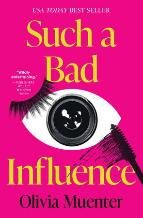Such a Bad Influence Paperback by Olivia Muenter