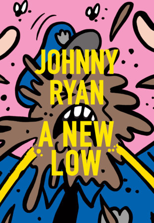 A New Low Paperback by Johnny Ryan