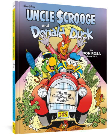 Walt Disney Uncle Scrooge and Donald Duck: The Three Caballeros Ride Again! Hardcover by Don Rosa