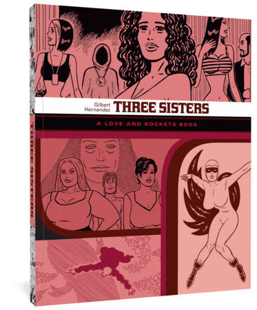 Three Sisters Paperback by Gilbert Hernandez