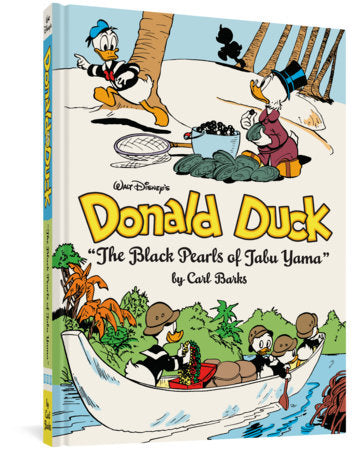 Walt Disney's Donald Duck The Black Pearls of Tabu Yama Hardcover by Carl Barks