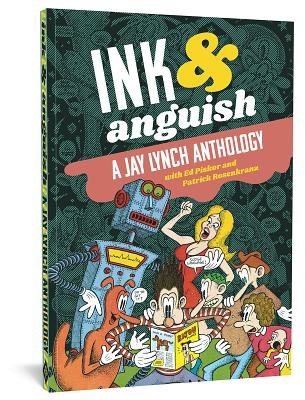 Ink And Anguish Paperback by Jay Lynch