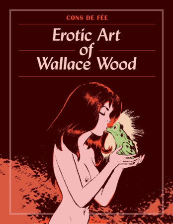 Cons De Fee Hardcover by Wallace Wood