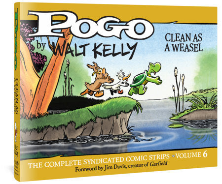 Pogo The Complete Syndicated Comic Strips: Volume 6 Hardcover by Walt Kelly