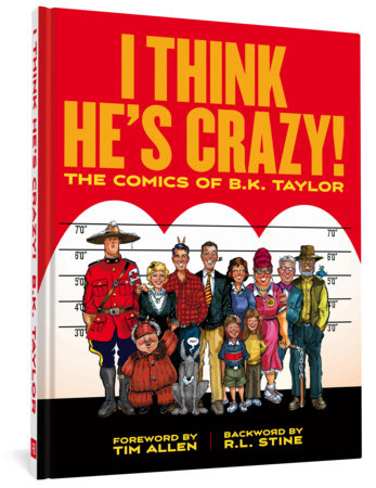 I Think He's Crazy! Hardcover by B.K. Taylor
