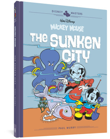 Walt Disney's Mickey Mouse: The Sunken City Hardcover by Carl Fallberg