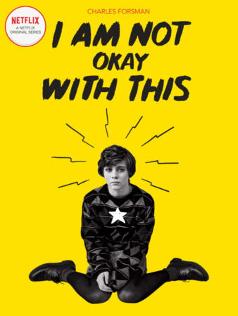 I Am Not Okay With This Paperback by Charles Forsman