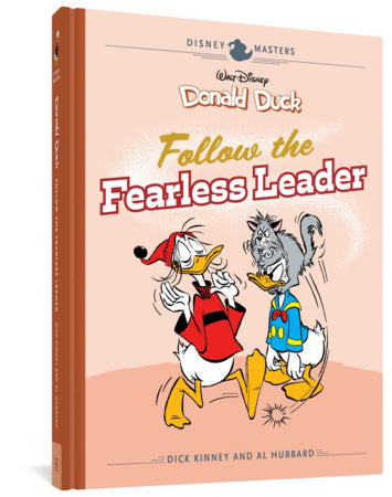 Walt Disney's Donald Duck: Follow the Fearless Leader Hardcover by Dick Kinney