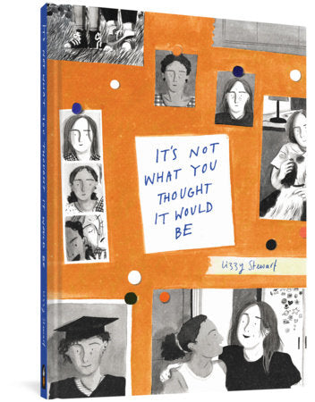 It's Not What You Thought It Would Be Hardcover by Lizzy Stewart