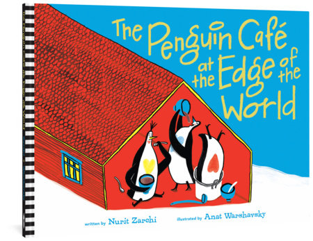 The Penguin Cafe at the Edge of the World Hardcover by Nurit Zarchi