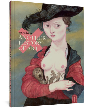 Another History of Art Hardcover by Anita Kunz
