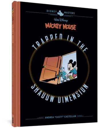 Walt Disney's Mickey Mouse: Trapped in the Shadow Dimension Hardcover by Andrea Castellan