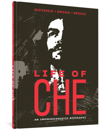 Life of Che Hardcover by Héctor Germán Oesterheld