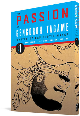 The Passion of Gengoroh Tagame Paperback by Gengoroh Tagame