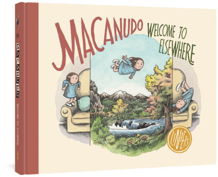 Macanudo: Welcome to Elsewhere Hardcover by Liniers