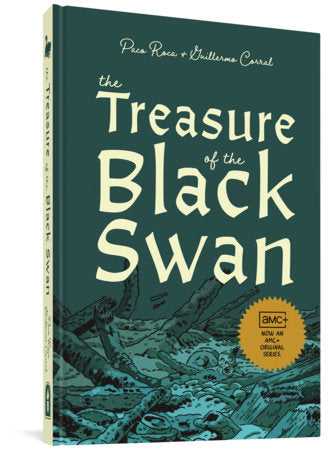 The Treasure of the Black Swan Hardcover by Paco Roca