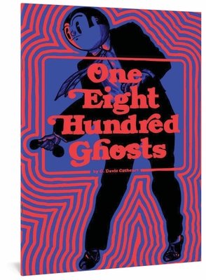 One Eight Hundred Ghosts Paperback by G. Davis Cathcart