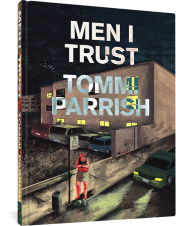 Men I Trust Hardcover by Tommi Parrish