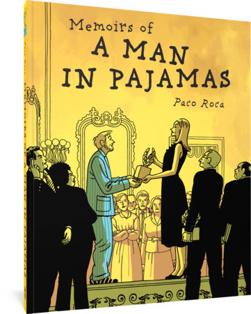 Memoirs of a Man in Pajamas Paperback by Paco Roca