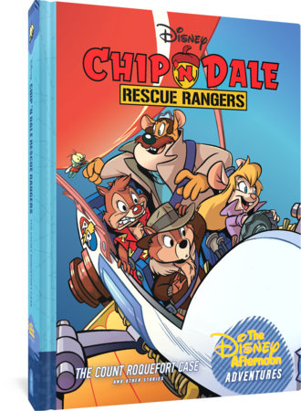 Chip 'n Dale Rescue Rangers: The Count Roquefort Case Hardcover by Bobbi JG Weiss