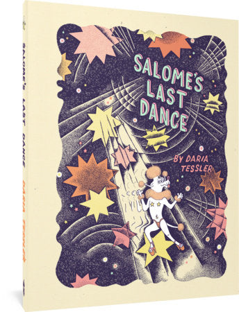 Salome's Last Dance Hardcover by Daria Tessler