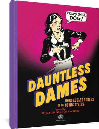 Dauntless Dames Hardcover by Trina Robbins
