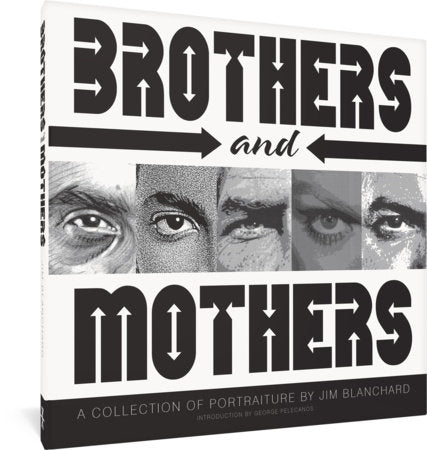 Brothers and Mothers Hardcover by Jim Blanchard