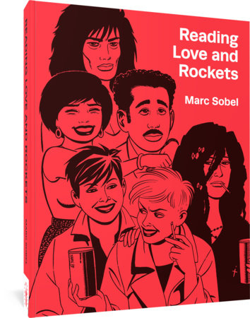 Reading Love and Rockets Paperback by Marc Sobel