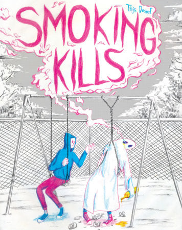 Smoking Kills Paperback by Thijs Desmet