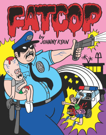 FATCOP Hardcover by Johnny Ryan