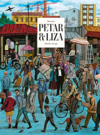 Petar & Liza Hardcover by Miroslav Sekulic-Struja