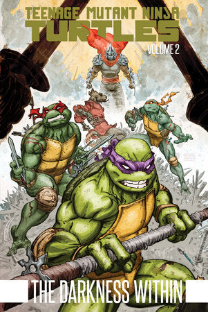 Teenage Mutant Ninja Turtles Volume 2: The Darkness Within Paperback by Kevin Eastman; Tom Waltz; Andy Kuhn; Ben Bates; Mateus Santolouco