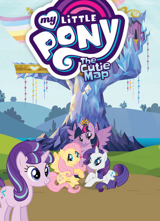 My Little Pony: The Cutie Map Paperback by Justin Eisinger