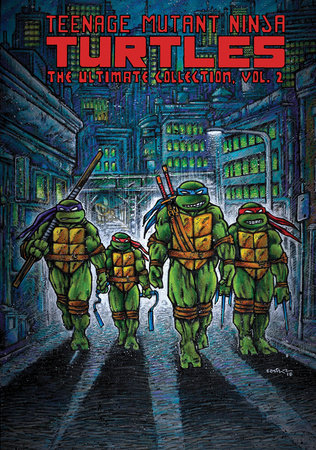 Teenage Mutant Ninja Turtles: The Ultimate Collection, Vol. 2 Paperback by Kevin Eastman; Peter Laird; Dave Sim; Michael Dooney
