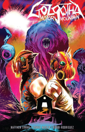 Golgotha Motor Mountain Paperback by Matthew Erman; Lonnie Nadler; Robbi Rodriguez