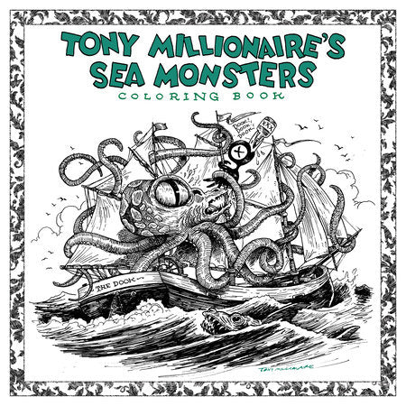 Tony Millionaire's Sea Monsters Coloring Book Paperback by Tony Millionaire