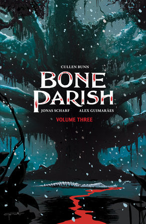 Bone Parish Vol. 3 Paperback by Cullen Bunn