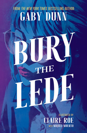 Bury the Lede Paperback by Gaby Dunn