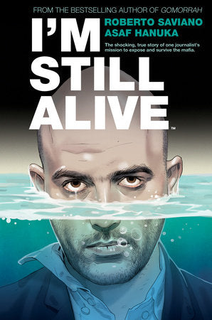 I'm Still Alive Hardcover by Roberto Saviano